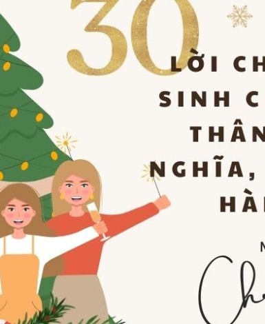 30 lời chúc Giáng sinh cho bạn bè thân thiết ý nghĩa, ngắn gọn, hài hước